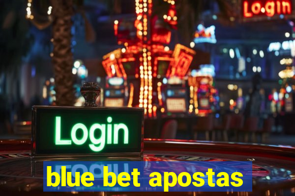 blue bet apostas